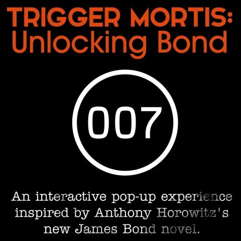 TRIGGER MORTIS: Unlocking Bond. An interactive pop-up experience